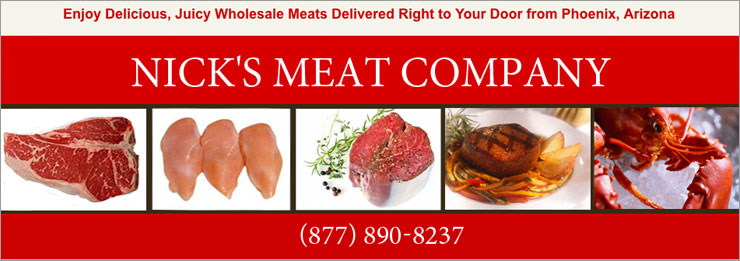 Sink your teeth into the best quality meats and seafood for less when you choose our wholesale meats company in Phoenix, Arizona. Nick's Meat Company is a family-owned-and-operated business committed to serving Arizona and New Mexico the best in wholesale meats.