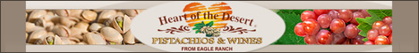 southern New Mexico, Heart of the Desert's award winning pistachios and wines are grown here at Eagle Ranch. This family farm is the site of New Mexico's oldest and largest producing pistachio groves.